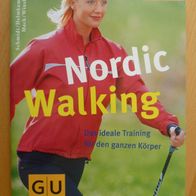 Nordic Walking. Das ideale Training für den ganzen Körper