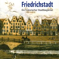 Friedrichstadt Ein historischer Stadtbegleiter C. Thomsen (TB, 2017) - neuwertig