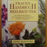 Frauen Handbuch Heilkräuter von Anne McIntyre