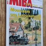 MIBA Spezial 47 Modellbahn und Landschaft