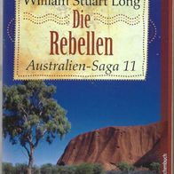 Australien - Saga 11 " Die Rebellen " von William Stuart Long