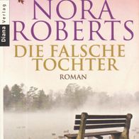 Buch - Nora Roberts - Die falsche Tochter: Roman