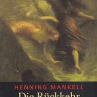 Buch - Henning Mankell - Die Rückkehr des Tanzlehrers: Roman