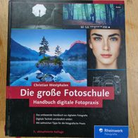 Die große Fotoschule - Handbuch digitale Fotopraxis