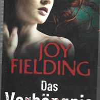 Thriller von Joy Fielding " Das Verhängnis "