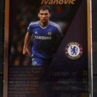 Branislav Ivanovic " Chelsea - Real Welt Fussball Stars - Silberrand