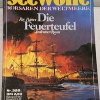 Seewölfe (Pabel) Nr. 326 * Die Feuerteufel* ROY PALMER