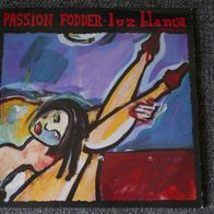 Passion Fodder - Luz Blanca (Spoons Mix) ° 12" UK 1986