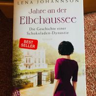 Jahre an der Elbchaussee - Die Geschichte einer Schokoladen-Dynastie, Lena Johannson