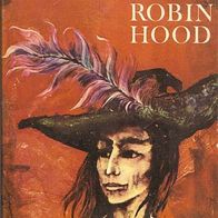 Robin Hood, der Rächer von Sherwood / Karl-Heinz Berger