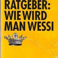 Ratgeber: Wie wird man Wessi / Günter Herlt