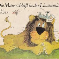 Buch - Peter Bauer - Die Maus schläft in der Löwenmähne