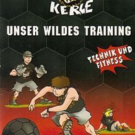Unser wildes Training / Die wilden Kerle / Technik und Fitness