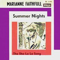 Marianne Faithfull - Summer Nights / The Sha La La Song - 7"- Decca DL 25 193 (D)1965