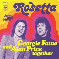 Georgie Fame & Alan Price - Rosetta / John & Mary - 7" - CBS 7108 (D) 1971
