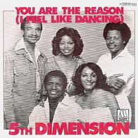 Fifth Dimension - You Are The Reason - 7" - Motown 1C 006 - 60 573 (D) 1978