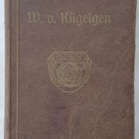 Jugenderinnerungen eines alten Mannes" Antikes Buch von Kügelgen / Pappe 1907 !!