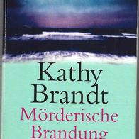 Mörderische Brandung " von Kathy Brandt