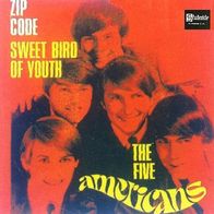 The Five Americans - Zip Code / Sweet Bird Of Youth - 7"- Stateside HSS 1219 (NL)1967