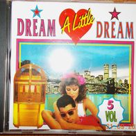 CD Sampler: "Dream A Little Dream Vol. 5"