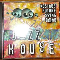 CD Album: "Jazz House" von Kosinus Future Swing B@nd (1998)