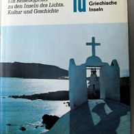 Griechische Inseln - DuMont Kunst-Reiseführer - Kreta, Korfu, Rhodos, Kykladen