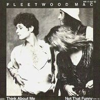 Fleetwood Mac - Not That Funny / Think About Me - 7" - WB 17 587 (D) 1980