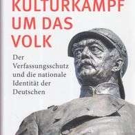 Martin Wagener - Kulturkampf um das Volk: Der Verfassungsschutz und die nationale ...