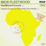 Mick Fleetwood - You Weren´t In Love / Amelle - 7" - RCA PB 9791 (D) 1981