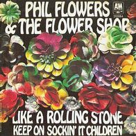 Phil Flowers & The Flower Shop - Like A Rolling Stone - 7" - A & M 210 084 (D) 1969