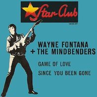 Wayne Fontana & The Mindbenders - Game Of Love - 7" - Star Club 148 523 STF (D) 1965