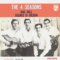 The Four Seasons - Rag Doll / Silence Is Golden - 7" - Philips 304 047 BF (D) 1964