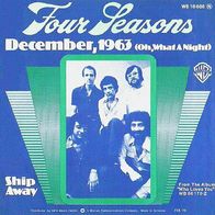 The Four Seasons - December 1963 / Ship Away - 7" - WB 16 688 (D) 1976