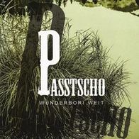 CD: Passtscho - Wunderbori Weit (NEU & OVP)