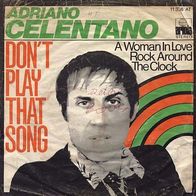 7"CELENTANO, Adriano · Don´t Play That Song (RAR 1977)