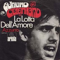 7"CELENTANO, Adriano · La Lotta Dell´ Amore (RAR 1977)