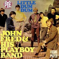 John Fred & His Playboy Band - Little Dum Dum - 7" - Pye 7N 25 470 (IR) 1968