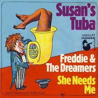 Freddie & The Dreamers - Susan´s Tuba / She Needs Me - 7" - Hansa 14 644 AT (D) 1971