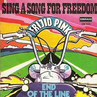 Frijid Pink - Sing A Song For Freedom / End Of The Line - 7" - Deram DM 309 (D) 1970
