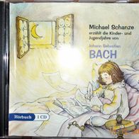 Hörbuch: "Michael Schanze erzählt: Die Kinder u Jugendjahre von John. Seb. Bach"