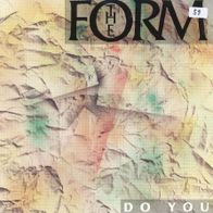 7 Vinyl The Form - Do You