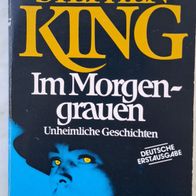 Im Morgengrauen" TB von Stephen King / Sehr gut/ Horror Geschichten / Erstausgabe