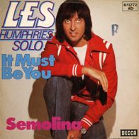 7 Vinyl Les Humphries Solo - It must be You