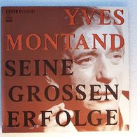 Yves Montand - Seine Grossen Erfolge, LP Ariola/ Montana 1981