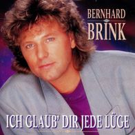 7 Vinyl Bernhard Brink - Ich glaub dir jede Lüge