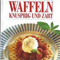 Waffeln Knusprig und Zart