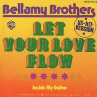 7 Vinyl Bellamy Brothers - Let Your Love Flow