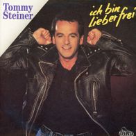 7 Vinyl Tommy Steiner - Ich bin lieber frei