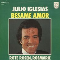 7 Vinyl Julio Iglesias - Besame Amor