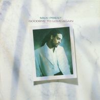 7 Vinyl Maxi Priest / Goodbye to Love again